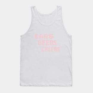 Ears Beers Cheers! Millennial Pink Tank Top